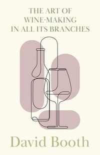 Produktbild: The Art of Wine-Making in All its Branches