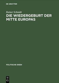 Produktbild: Die Wiedergeburt der Mitte Europas