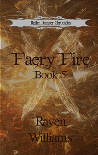 Produktbild: Faery Fire (Realm Jumper Chronicles, #5)