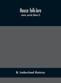 Produktbild: Hausa Folk-Lore, Customs, Proverbs (Volume Ii)