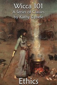 Produktbild: Ethics (Wicca 101 - Lecture Notes)