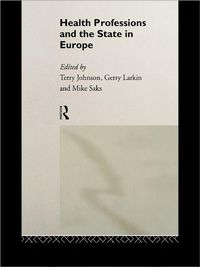 Produktbild: Health Professions and the State in Europe