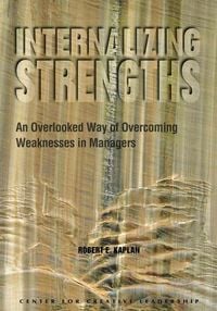 Produktbild: Internalizing Strengths: An Overlooked Way of Overcoming Weaknesses in Managers