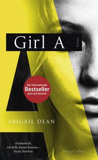 Bild vom Artikel Girl A vom Autor Abigail Dean