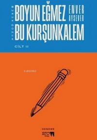 Produktbild: Buruk G&uuml;nce - Boyun Egmez Bu Kursunkalem - Cilt 2