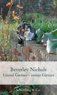 Bild vom Artikel Einmal Gärtner - immer Gärtner vom Autor Beverley Nichols