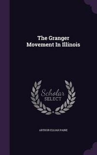 Produktbild: The Granger Movement In Illinois