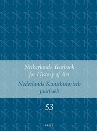 Produktbild: Netherlands Yearbook for History of Art / Nederlands Kunsthistorisch Jaarboek 53 (2002)