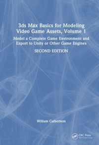 Produktbild: 3ds Max Basics for Modeling Video Game Assets, Volume 1