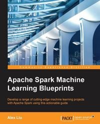 Produktbild: Apache Spark Machine Learning Blueprints