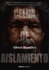 Produktbild: Celda de aislamiento : m&aacute;s de cuarenta a&ntilde;os de resistencia en prisi&oacute;n : mi historia de transformaci&oacute;n y esperanza