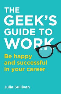 Produktbild: The Geek's Guide to Work