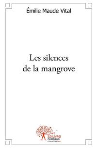 Produktbild: Les silences de la mangrove