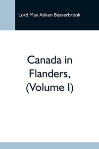 Produktbild: Canada In Flanders, (Volume I)