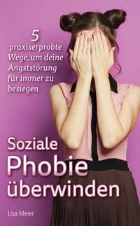 Produktbild: Soziale Phobie &uuml;berwinden