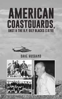Produktbild: American Coastguards, UNST & The B.P. Oily Blacks (1978)