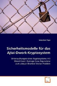Produktbild: Pape Sebastian: Sicherheitsmodelle f&uuml;r das Ajtai-Dwork-Krypt