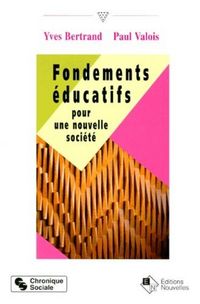 Produktbild: Fondements &eacute;ducatifs pour une nouvelle soci&eacute;t&eacute;