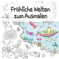 Produktbild: Fr&ouml;hliche Welten zum Ausmalen