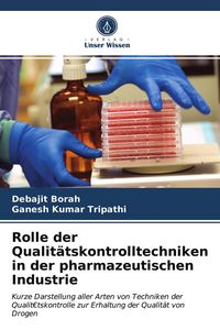 Produktbild: Rolle der Qualit&auml;tskontrolltechniken in der pharmazeutischen Industrie