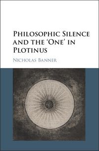 Produktbild: Philosophic Silence and the 'One' in Plotinus
