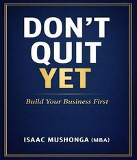 Produktbild: Don't Quit Yet. Start Your Business First