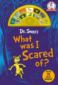 Produktbild: Dr. Seuss''s What Was I Scared Of? with 12 Silly Sounds!