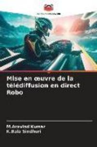 Produktbild: Mise en &iquest;uvre de la t&eacute;l&eacute;diffusion en direct Robo