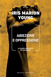 Produktbild: Abiezione e oppressione. Le radici inconsce del razzismo