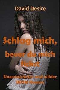 Produktbild: Schlag mich, bevor du mich fickst