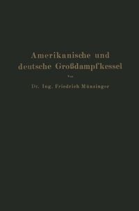 Produktbild: Amerikanische und deutsche Gro&szlig;dampfkessel