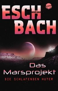Produktbild: Das Marsprojekt (5). Die schlafenden H&uuml;ter