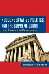 Produktbild: Neoconservative Politics and the Supreme Court