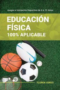 Produktbild: Educaci&oacute;n F&iacute;sica 100% Aplicable