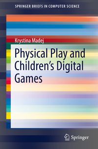 Produktbild: Physical Play and Children&rsquo;s Digital Games