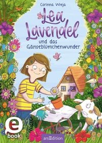 Produktbild: Lea Lavendel und das G&auml;nsebl&uuml;mchenwunder (Lea Lavendel 1)