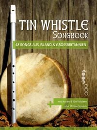 Produktbild: Tin Whistle Songbook - 48 Songs aus Irland & Gro&szlig;britannien