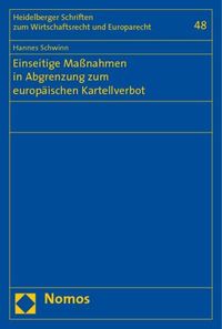 Bild vom Artikel Einseitige Maßnahmen in Abgrenzung zum europäischen Kartellverbot vom Autor Hannes Schwinn