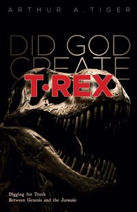 Produktbild: Did God Create T-Rex?