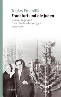Bild vom Artikel Frankfurt und die Juden vom Autor Tobias Freimüller