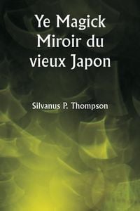 Produktbild: Ye Magick Miroir du vieux Japon