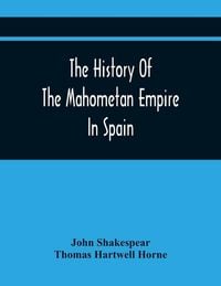 Produktbild: The History Of The Mahometan Empire In Spain