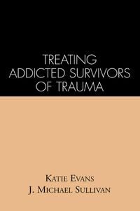 Produktbild: Treating Addicted Survivors of Trauma