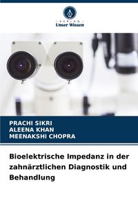 Produktbild: Bioelektrische Impedanz in der zahn&auml;rztlichen Diagnostik und Behandlung