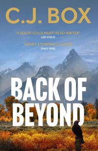 Bild vom Artikel Back of Beyond vom Autor C.J. Box