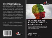Produktbild: Sradicare Il Disturbo Autistico Utilizzando La Realt&agrave; Aumentata