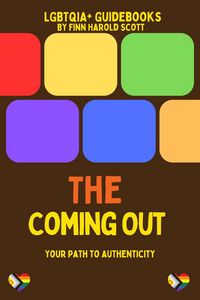 Produktbild: The Coming Out: Your Path to Authenticity (LGBTQIA+ Guidebooks)