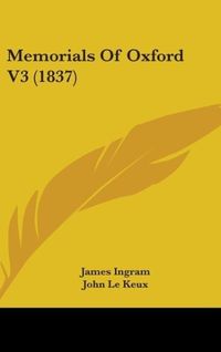 Produktbild: Memorials Of Oxford V3 (1837)