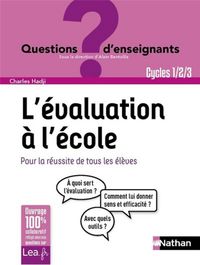 Produktbild: L'&eacute;valuation &agrave; l'&eacute;cole : pour la r&eacute;ussite de tous les &eacute;l&egrave;ves