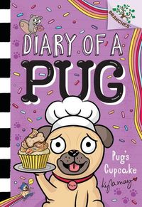 Produktbild: Pug's Cupcake: A Branches Book (Diary of a Pug #16)